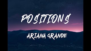 ARIANA GRANDE - Positions (Lyrics)