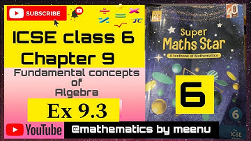 ICSE Mathematics class 6, Super maths star class 6,Chapter 9, Fundamental concepts of Algebra,Ex 9.3