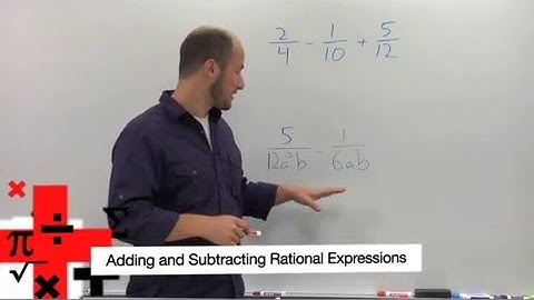 Adding and Subtracting Rational Expressions