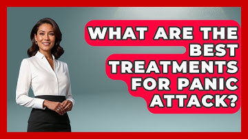 What Are The Best Treatments For Panic Attack? - Cognitive Therapy Hub