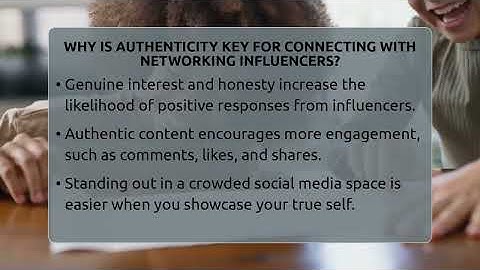 Why Is Authenticity Key For Connecting With Networking Influencers? - Everyday-Networking