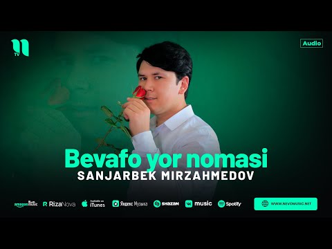 Sanjarbek Mirzahmedov — Bevafo yor nomasi (audio 2024)