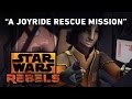 A Joyride Rescue Mission - Brothers of the Broken Horn Preview | Star Wars Rebels