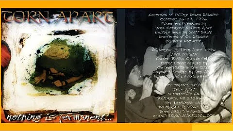 Torn Apart - Nothing Is Permanent (full album) timestamps