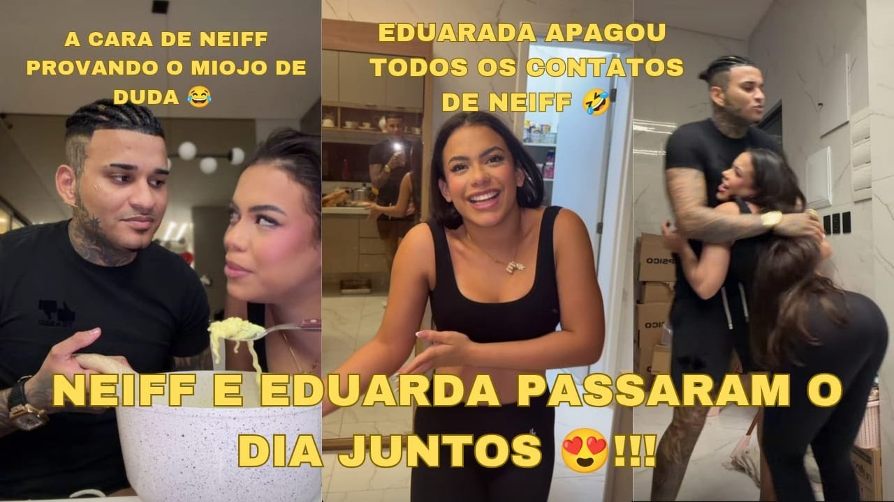 NEIFF E EDUARDA JUNTOS 😍🤣 !!! NEIFF PASSOU O DIA NA CASA DA EDUARDA E APROVEITARAM O DIA JUNTOS 😍🤣!!