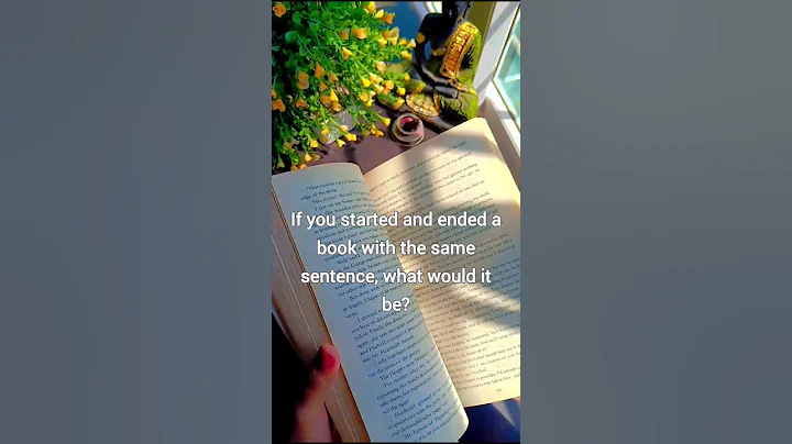 If you started and ended a book with the same sentence, what would it be #booktube #booktok #bookish