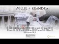 Willie + Keandra: Wedding Film