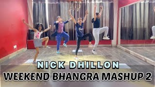 WEEKEND BHANGRA MASHUP 2 | NICK DHILLON | Dance Cover by | Team Aryans