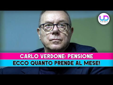 Carlo Verdone, Pensione: Ecco Quanto Prende Al Mese!