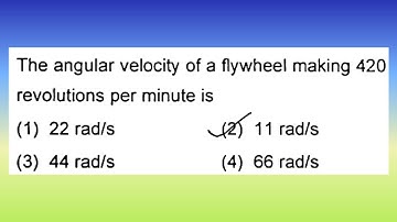 The angular velocity of a flywheel making 420 revolutions per minute is...I Doubtify JEE