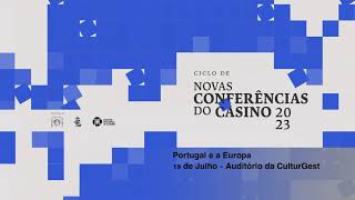 Portugal ea Europa – 19 de Julho – Auditório da CulturGest