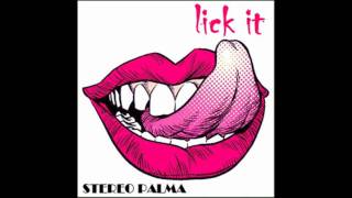 Stereo Palma - Lick It (Original Mix) Resimi