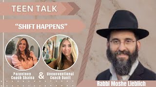 Teen Talk with Coach Danit and Parenteen Coach Shaina with special guest Rabbi Moshe Lieblich