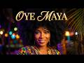 Oye Maya - Official Music Video 🌙 | Afro Caribbean Fusion 2026
