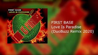 First Base - Love is Paradise (DuoBuzz Remix '2020) Resimi