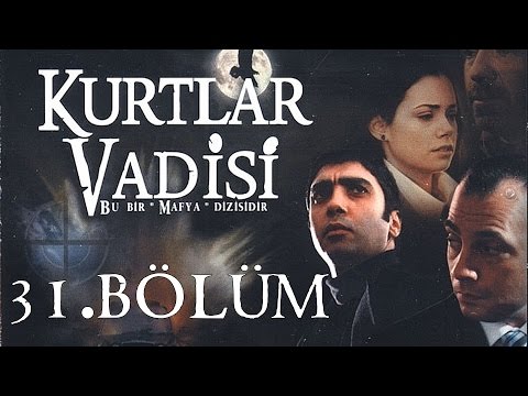 Kurtlar Vadisi - 31.Bölüm Full HD