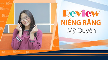 [Review niềng răng]: #47 Kết quả niềng răng của Mỹ Quyền