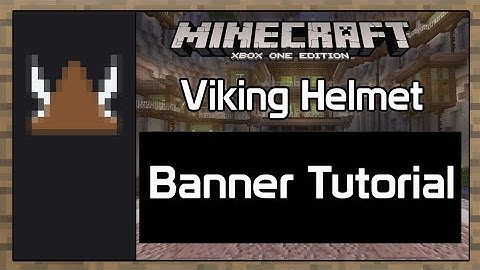 Minecraft Console Edition: "Viking Helmet" Banner Tutorial