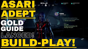 Andromeda MP: LVL 20X Gold - ASARI ADEPT - (Build, Guide, Gameplay Com) BEST CASTER!!!