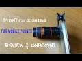 8x Optical Zoom Telescope Camera Lens [For Smartphone] Review & Unboxing