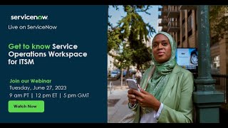 Get to know Service Operations Workspace for ITSM