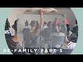 Re-Family-Part 5 // Numa Life Church