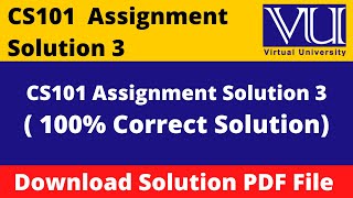 CS101 Assignment 3 Solution Fall 2022 | Download in PDF
