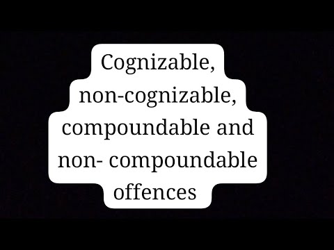 cognizable offence ||