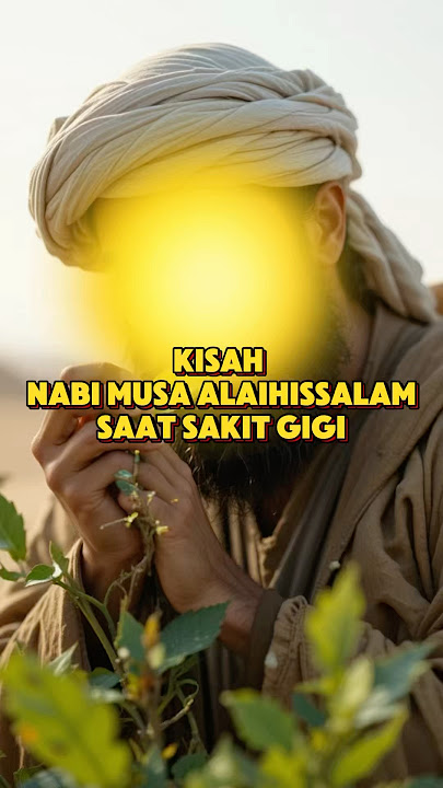 Kisah Nabi Musa Alaihissalam Sakit Gigi #fypage #jejakislam #islamicshorts #nabimusa