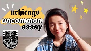 MY UCHICAGO SUPPLEMENT Uncommon Essay