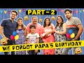 We Forgot Papa's Birthday (PART 2) | Vivek Choudhary | Khushi Punjaban