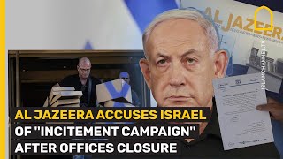 AL JAZEERA ACCUSES ISRAEL OF ''INCITEMENT CAMPAIGN'' AFTER OFFICES CLOSURE by Islam Channel 685 views 7 days ago 1 minute, 37 seconds