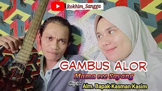 Gambus Alor Sayang Mama cipt :Alm. Bapak Kasman Kasim (Pulau Buaya)