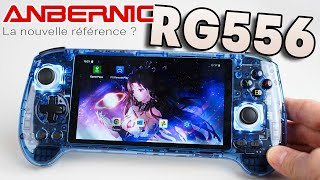 ANBERNIC RG556 La Nouvelle référence des consoles Portables Retrogaming? Presque parfaite !