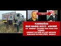 HANKENDİDE  RUS BARIŞGÜCÜ ERMENİ ÇETNİKLERDEN İŞGAL MESAJI   MURADOV İSTENMEYEN ADAM İLAN EDİLMELİ