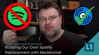 #UltimateHomeServer: Building Our Own Spotify Replacement with Navidrome!
