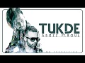 Tukde  official audio  a bazz x raul  2018