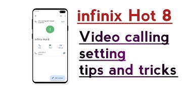 infinix Hot 8 Video Calling setting tips and tricks