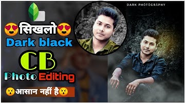 Snapseed Stylish Photo Editing Tutorial🔥 | CB Editing Best Trick | Dark Mood | Mobile Editing 🔥