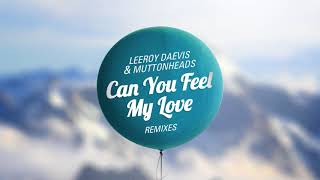 Leeroy Daevis & Muttonheads - Can You Feel My Love (Classic Mix)