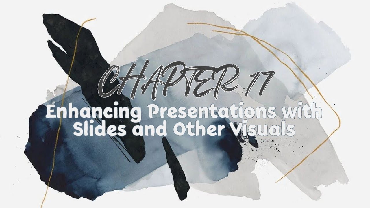 enhancing presentations with slides and other visuals