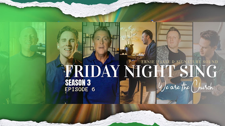 We Are The Church | Friday Night Sing | Ernie Haase & Signature Sound [Season 3 Episode 6]