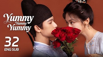【FULL】Yummy Yummy Yummy EP32 | A farewell kiss in the fire, reunited in the modern world | 宴遇永安