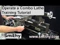 How to Operate a Combo Lathe - Training Tutorial For the Granite 3-in-1 MACHINE