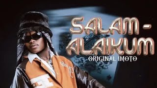 Salam Alaikum  Original Imoto  