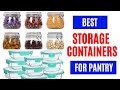 What are the Best Storage Containers for Pantry