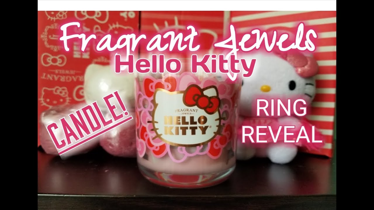 Fragrant Jewels HELLO KITTY Candle RING REVEAL! YouTube