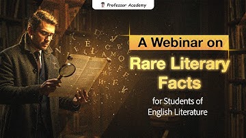 UGC NET English Webinar | Rare Literary Facts for Students of English Literature | Professor Academy