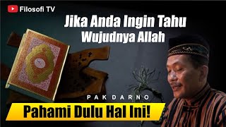 HANYA ORANG-ORANG 'INI' YANG BISA MELIHAT WUJUD ALLAH - PAK DARNO