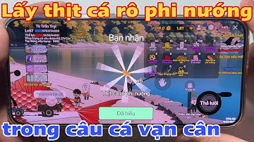 Cách lấy thịt cá rô phi nướng trong câu cá vạn cân